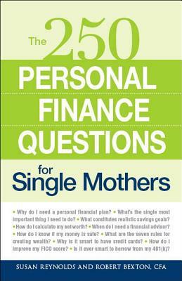 The 250 Personal Finance Questions for Single Mothers by Susan Reynolds