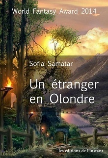 Un étranger en Olondre by Sofia Samatar