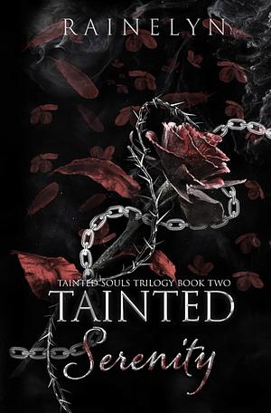 Tainted Serenity by Rainelyn