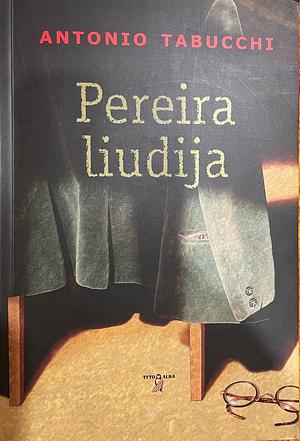 Pereira liudija  by Antonio Tabucchi