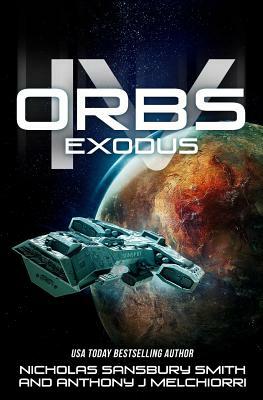 Orbs IV: Exodus by Nicholas Sansbury Smith