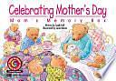 Celebrating Mother's Day: Mom's Memory Box by Joel Kupperstein