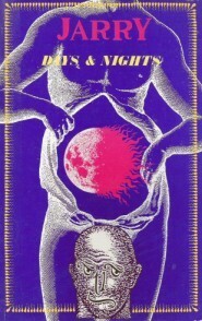 Days and Nights by Alfred Jarry