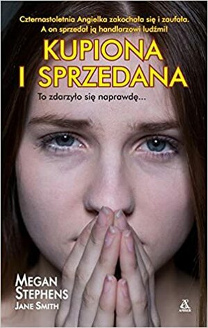 Kupiona i sprzedana by Megan Stephens