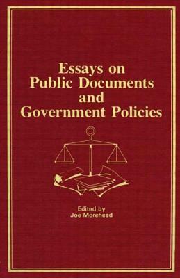 Essays on Public Documents and Government Policies by Peter Gellatly