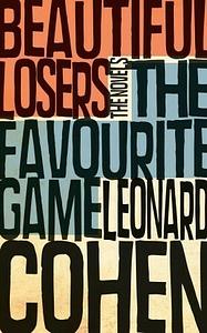 The Favourite Game/Beautiful Losers by Leonard Cohen