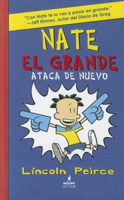 Nate El Grande Ataca de Nuevo by Lincoln Peirce