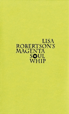 Lisa Robertson's Magenta Soul Whip by Lisa Robertson