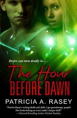 The Hour Before Dawn by Patricia A. Rasey