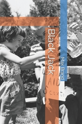 Black Jack by Max Brand