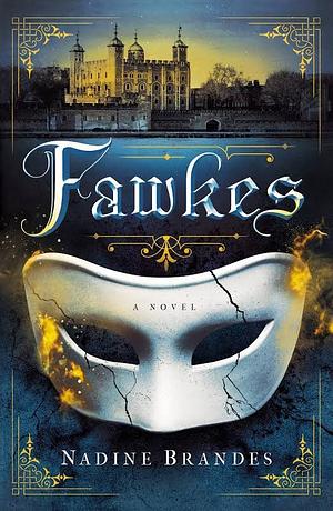 Fawkes: A Novel by Nadine Brandes, Nadine Brandes