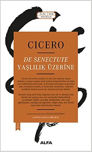 Yaslilik Üzerine by Marcus Tullius Cicero