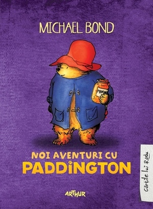 Noi aventuri cu Paddington by Michael Bond