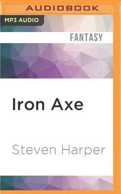 Iron Axe by Steven Harper