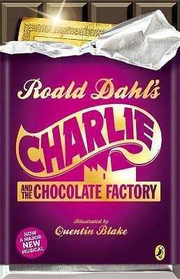 Charlie and the Chocolate Factory by Roald Dahl