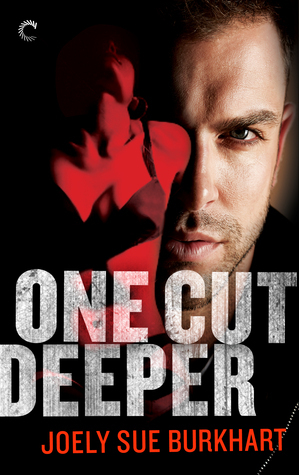 One Cut Deeper by Joely Sue Burkhart