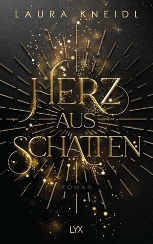 Herz aus Schatten by Laura Kneidl