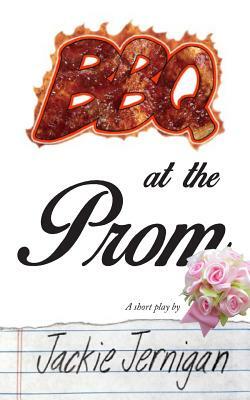 BBQ at the Prom by Jackie Jernigan