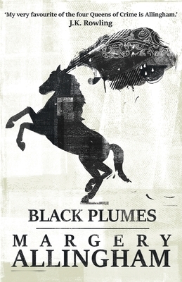 Black Plumes by Margery Allingham