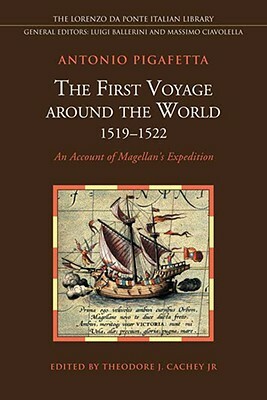 First Voyage Around the World (1519-1522): An Account of Magellan's Expedition by Antonio Pigafetta