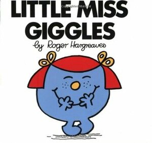 Little Miss Giggles by Roger Hargreaves