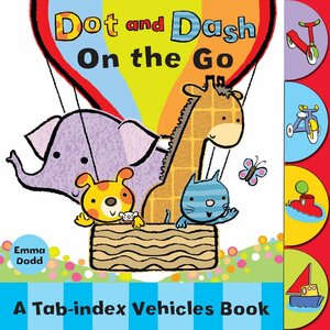 Dot and Dash on the Go by Emma Dodd