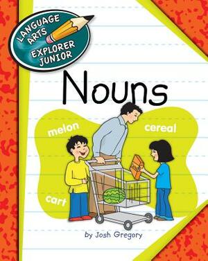 Nouns by Josh Gregory