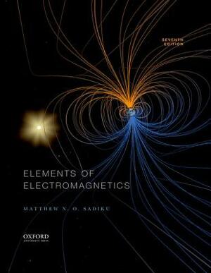 Elements of Electromagnetics by Matthew Sadiku