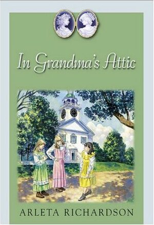 In Grandma's Attic by Dora Leder, Arleta Richardson
