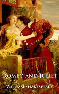 Romeo and Juliet by William Shakespeare