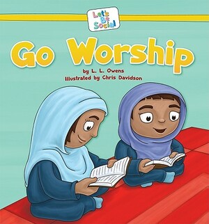 Go Worship by L. L. Owens