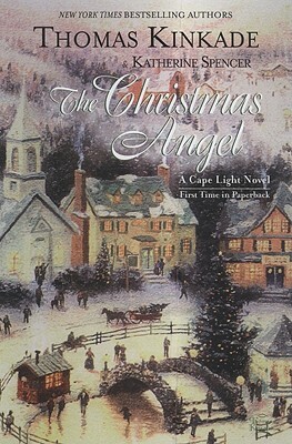 The Christmas Angel by Katherine Spencer, Thomas Kinkade