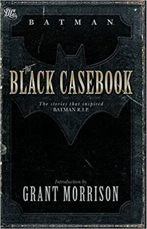 Batman: The Black Casebook by Bill Finger