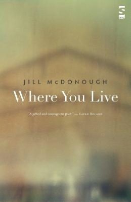 Where You Live by Jill McDonough