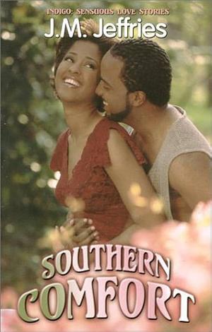 Southern Comfort by J. M. Jeffries