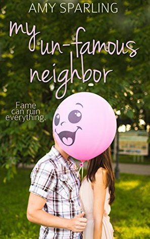 My Un-Famous Neighbor by Amy Sparling