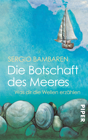 Die Botschaft Des Meeres by Sergio Bambaren