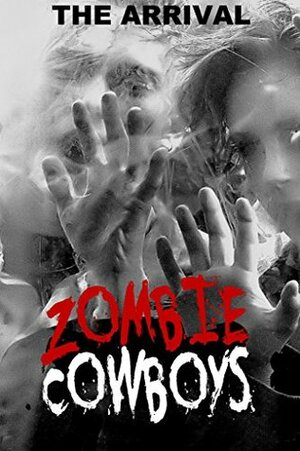 Zombie Cowboys (Book One) by John M. Davis