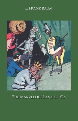 The Marvelous Land of Oz by L. Frank Baum