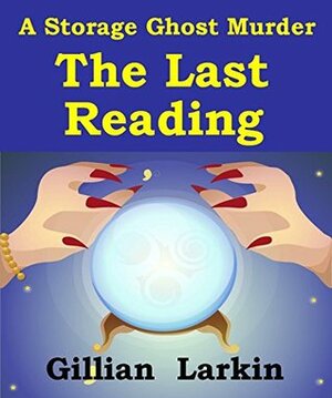 The Last Reading by Gillian Larkin