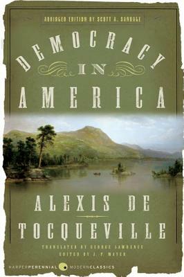 Democracy in America: Abridged Edition by Alexis de Tocqueville