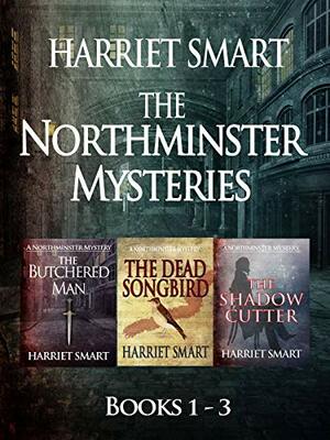 The Northminster Mysteries Box Set 1: Books 1-3 by Harriet Smart