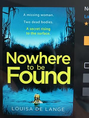 Nowhere to be Found by Louisa de Lange