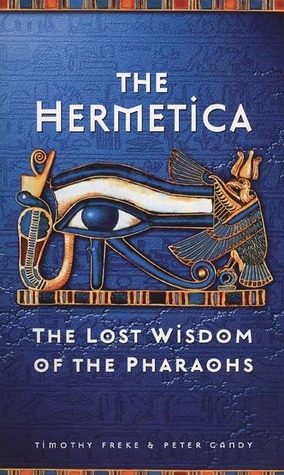 The Hermetica by Tim Freke, Peter Gandy