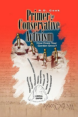 A Primer for Conservative Activism by R. D. Cook