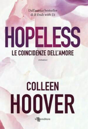 Le coincidenze dell'amore by Colleen Hoover