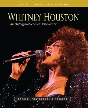 Whitney Houston - Non-Trade, Tuesday Morning Only: An Unforgettable Voice: 1963-2012 by Triumph Books