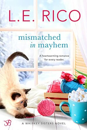 Mismatched in Mayhem by L.E. Rico, Lauren E. Rico