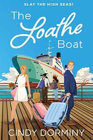 The Loathe Boat by Cindy Dorminy