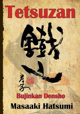 Tetsuzan: Bujinkan Densho by Masaaki Hatsumi